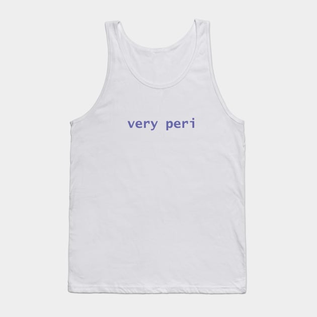 Very Peri Typography in Periwinkle Blue Color of the Year 2022 Tank Top by ellenhenryart